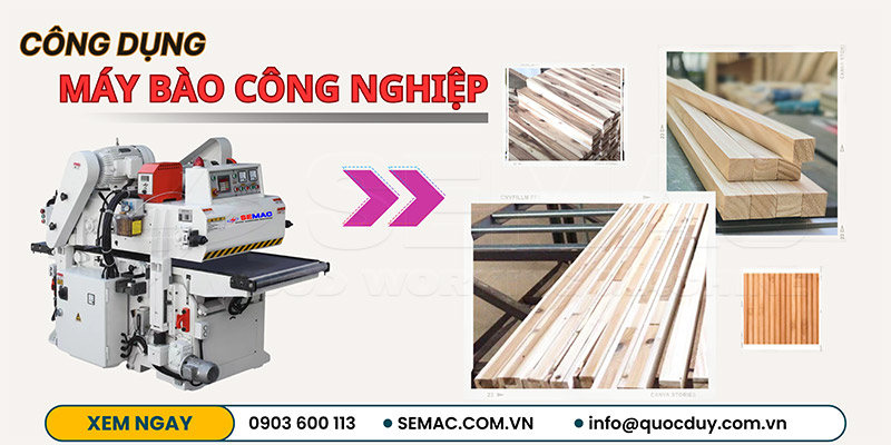Công dụng máy bào gỗ công nghiệp | SEMAC